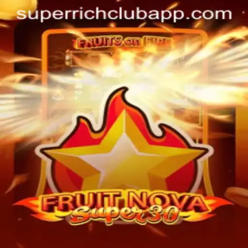 The Thrilling World of FruitrNovaSupe30 and the Superrichclub