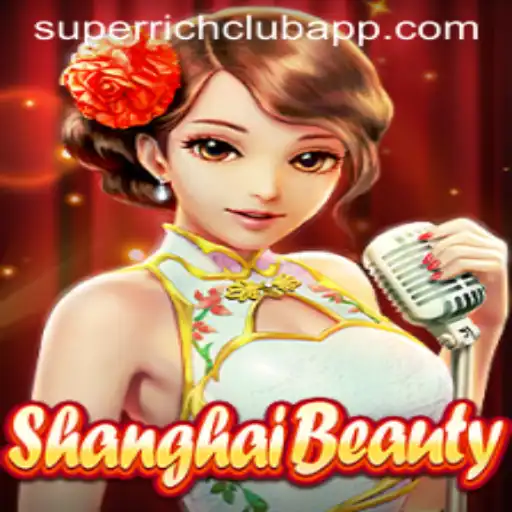 ShanghaiBeauty: An Engaging Experience for the Superrichclub